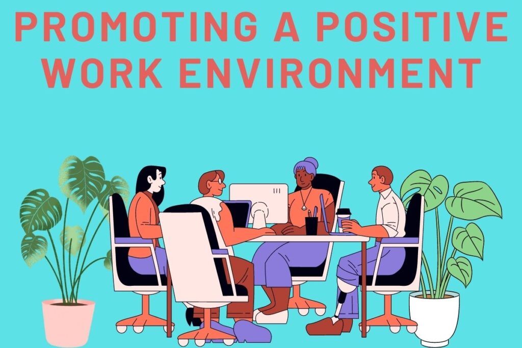 Importance of Self-Care: Promoting A Positive Work Environment