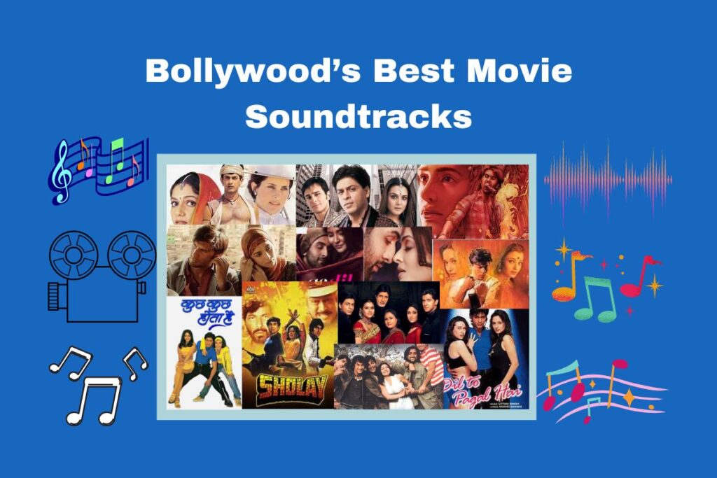 The 10 Best Movie Soundtracks Of All Time Bollywood Dition