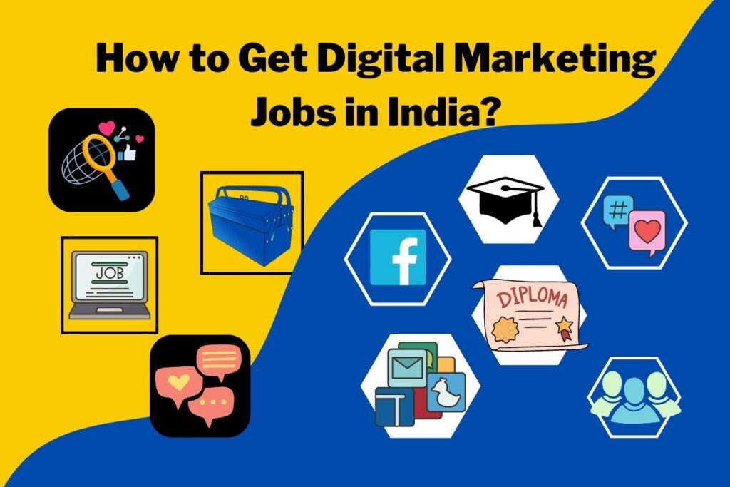 How to Get Digital Marketing Jobs in India