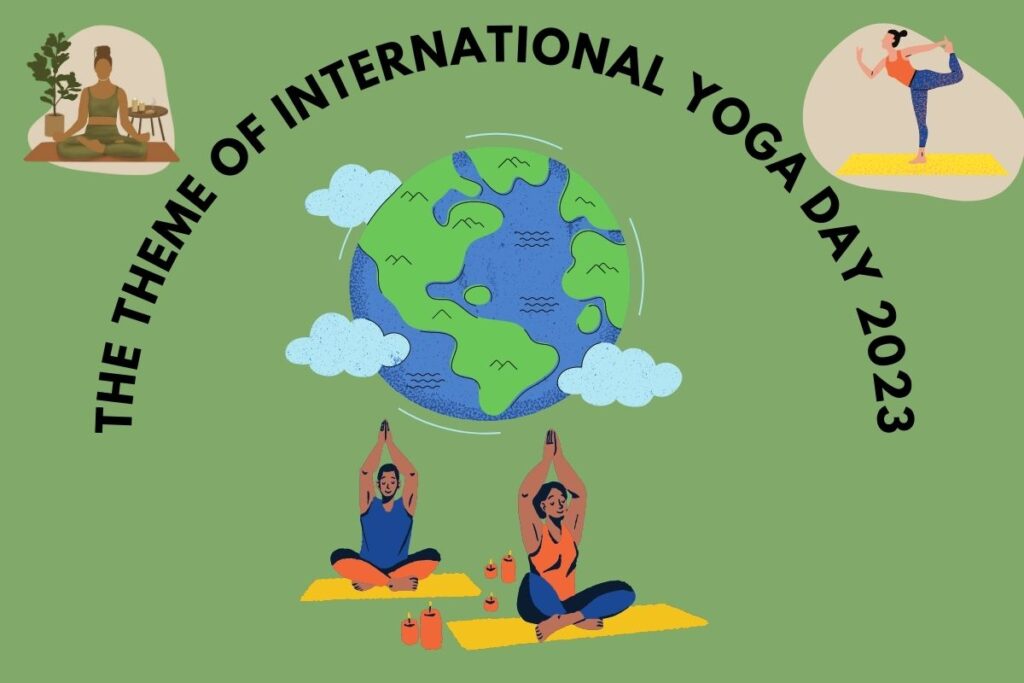 theme for International Yoga Day 2023 is 'Yoga For Vasudhaiva Kutumbakam'