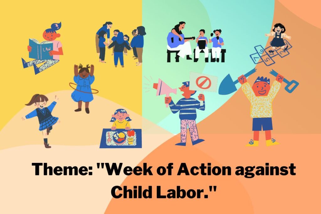 World Day Against Child Labor This year's Concept: "Week of Action against Child Labor."